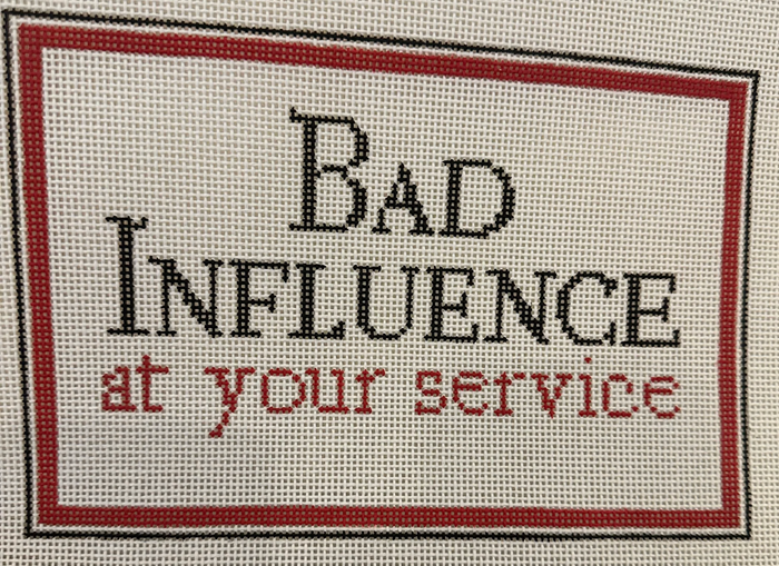 Bad Influence at Your Service